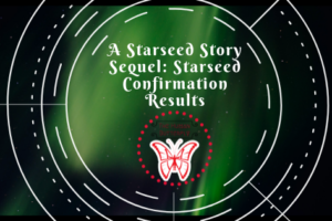 A Starseed Story Sequel: Starseed Confirmation Results