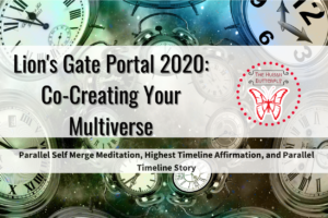 Lion’s Gate Portal 2020: Co-Creating Your Multiverse