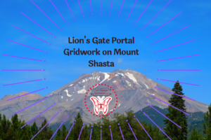 Lion’s Gate Portal Gridwork on Mount Shasta